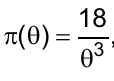 π(θ) = 18/θ³,