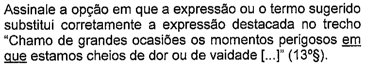 Enunciado como impresso, com a expressão “em que” sublinhada no trecho citado.