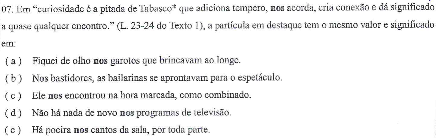 Reprodução da questão 07 no original, em que a palavra 'nos' aparece em negrito no trecho citado e em cada uma das alternativas (a) a (e).