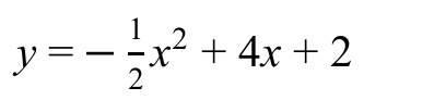 Equação: y igual a menos um meio de x ao quadrado, mais 4x, mais 2.