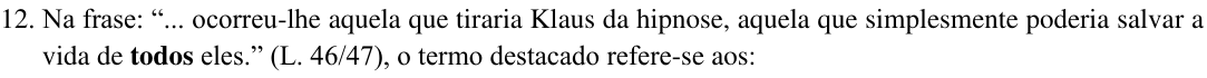 Reprodução do enunciado da questão 12 como impresso, com a palavra “todos” em negrito.