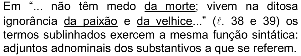 Alternativa d reproduzida do original, com sublinhado em “da morte”, “da paixão” e “da velhice”.