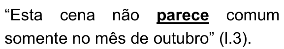 Recorte da alternativa A com a palavra "parece" em negrito e sublinhada.