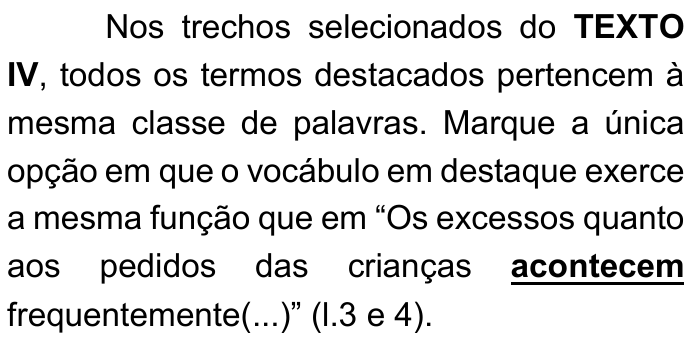 Recorte do enunciado com a palavra "acontecem" em negrito e sublinhada.