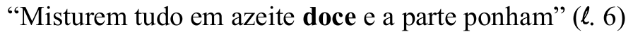 “Misturem tudo em azeite doce e a parte ponham” (ℓ. 6), com “doce” em negrito.