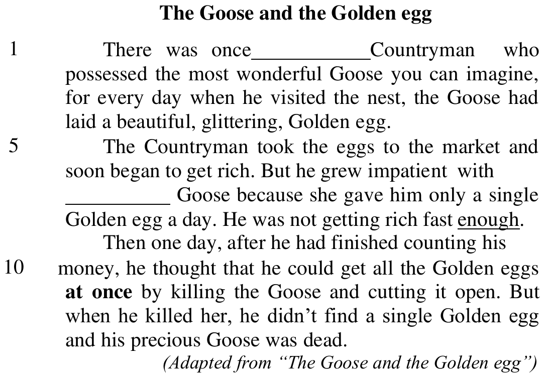 Texto “The Goose and the Golden egg”, com linhas numeradas (1, 5, 10), duas lacunas antes de “Countryman” (linha 1) e antes de “Goose” (linha 7), a palavra “enough” sublinhada e a expressão “at once” em negrito.