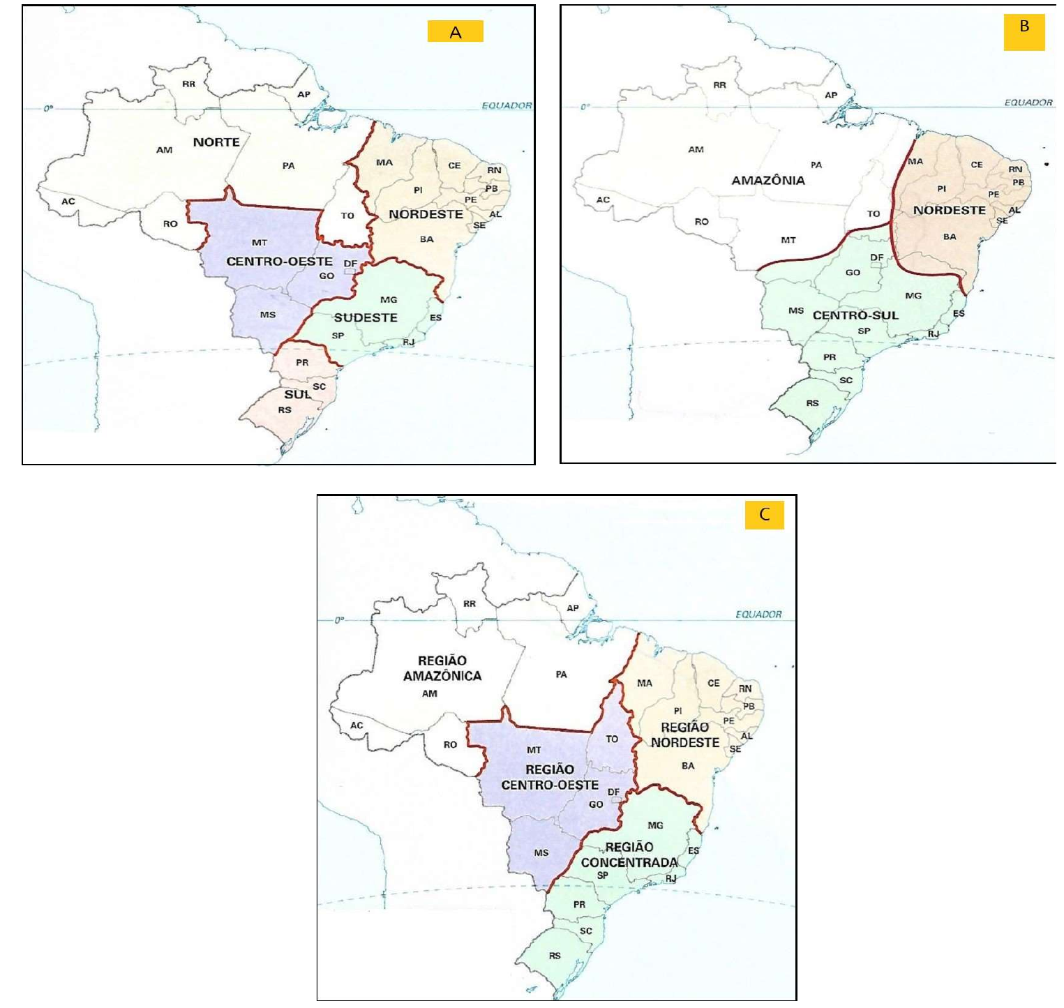 Três mapas de regionalização do Brasil identificados pelas letras A, B e C. Mapa A: regiões Norte, Nordeste, Centro-Oeste, Sudeste e Sul. Mapa B: Amazônia, Nordeste e Centro-Sul. Mapa C: Região Amazônica, Região Nordeste, Região Centro-Oeste e Região Concentrada.