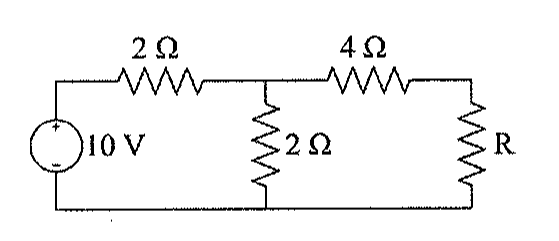 Fonte de 10 V, resistor série de 2 Ω, resistor em derivação de 2 Ω, resistor série de 4 Ω e resistor variável R na saída.