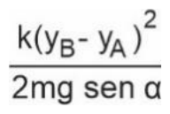 k·(y_B − y_A)² dividido por (2·m·g·sen α)