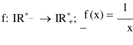 f: IR asterisco índice menos → IR asterisco índice mais; f(x) = 1 sobre x, com um sinal de menos impresso abaixo, à esquerda, de f(x).