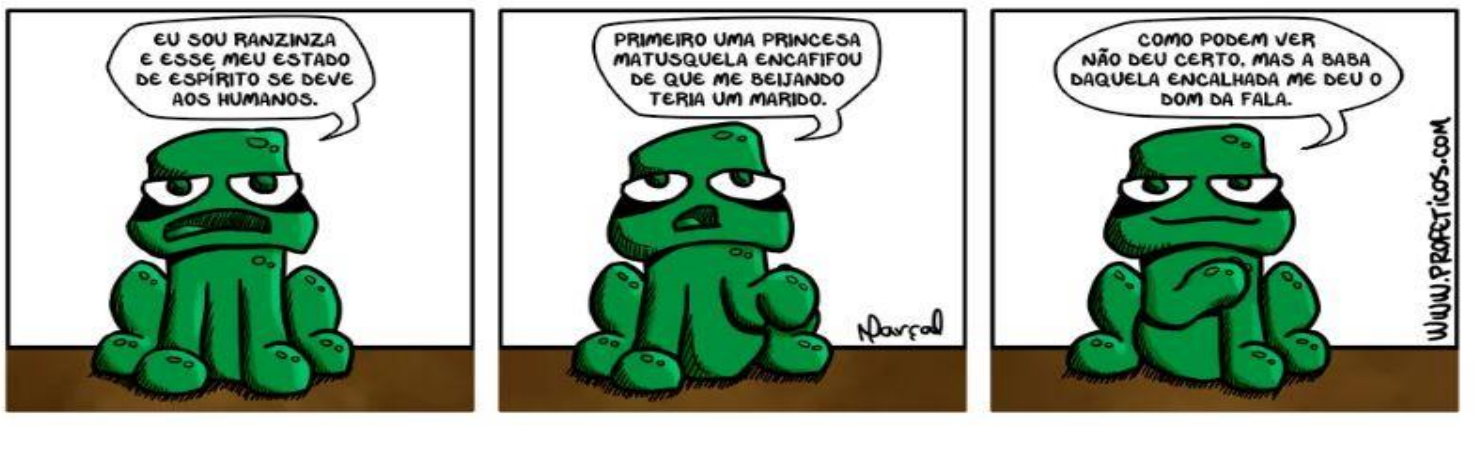 Tirinha em três quadros com um sapo verde de expressão mal-humorada sentado sobre uma mesa. Quadro 1, balão: “EU SOU RANZINZA E ESSE MEU ESTADO DE ESPÍRITO SE DEVE AOS HUMANOS.” Quadro 2, balão: “PRIMEIRO UMA PRINCESA MATUSQUELA ENCAFIFOU DE QUE ME BEIJANDO TERIA UM MARIDO.” Quadro 3, balão: “COMO PODEM VER NÃO DEU CERTO. MAS A BABA DAQUELA ENCALHADA ME DEU O DOM DA FALA.” Assinatura lateral: www.proféticos.com.