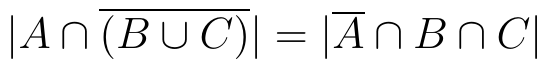 Módulo de A interseção complemento de (B união C) igual ao módulo de complemento de A interseção B interseção C.