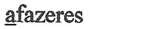 Palavra “afazeres”, com as letras iniciais “a” sublinhadas.
