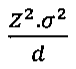 Fórmula: Z² vezes σ², dividido por d.
