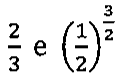 2/3 e (1/2) elevado a 3/2.
