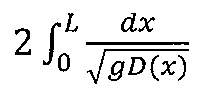 Fórmula: 2 vezes a integral de 0 a L de dx dividido pela raiz quadrada de gD(x).