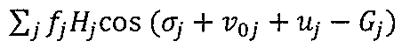 Fórmula: somatório em j de fj Hj cos(σj + v0j + uj − Gj).