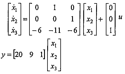 Representação em espaço de estados: derivadas de x1, x2, x3 iguais à matriz [0 1 0; 0 0 1; −6 −11 −6] vezes o vetor de estados mais o vetor [0; 0; 1] vezes u; saída y = [20 9 1] vezes o vetor de estados.