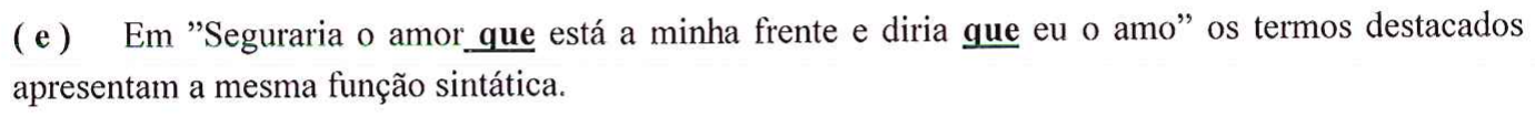 Reprodução da alternativa (e) como impressa, com as duas ocorrências de “que” (“amor que” e “diria que”) sublinhadas.
