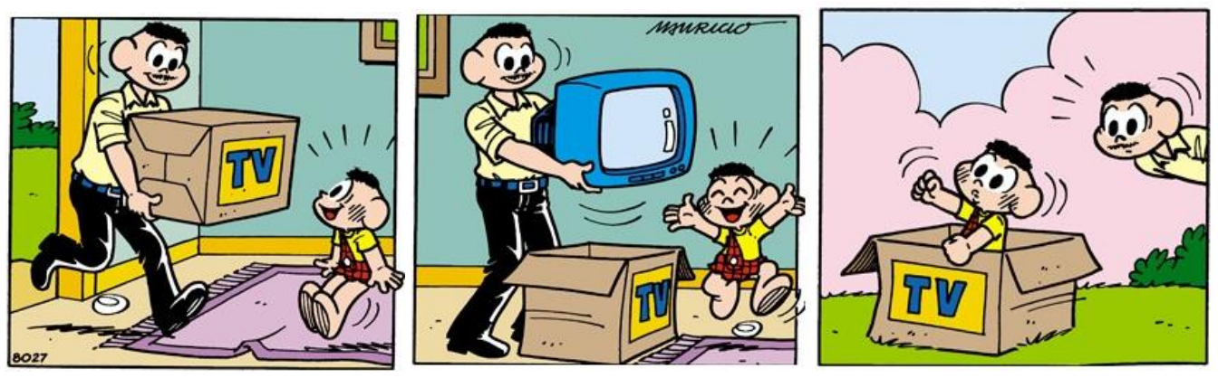 Tirinha da Turma da Mônica em três quadros, sem falas. 1) O pai de Cascão entra em casa carregando uma grande caixa de papelão com a inscrição “TV”; Cascão, sentado no chão, olha sorrindo. 2) O pai tira da caixa uma televisão azul; Cascão, ao lado da caixa aberta, sorri animado. 3) Cascão brinca feliz dentro da caixa de papelão “TV”, de braços erguidos, sobre um fundo rosado com nuvens, onde aparece também a figura de Cascão voando.
