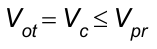 V índice ot = V índice c ≤ V índice pr