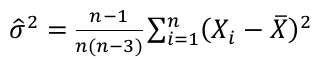 Sigma chapéu ao quadrado igual a (n − 1) dividido por [n(n − 3)], vezes o somatório de i = 1 a n de (Xᵢ − X barra)².