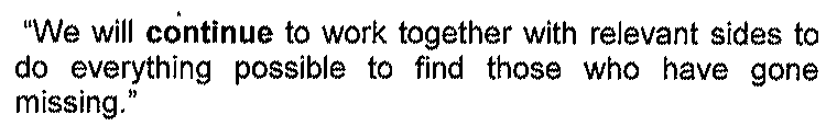 Frase: "We will continue to work together with relevant sides to do everything possible to find those who have gone missing.", com o verbo "continue" em negrito.