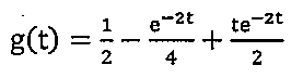 g(t) = 1/2 − e^(−2t)/4 + t·e^(−2t)/2