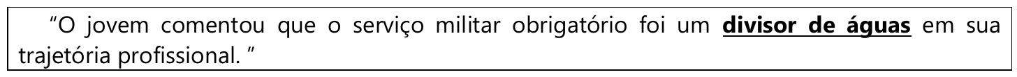 Trecho em quadro: “O jovem comentou que o serviço militar obrigatório foi um divisor de águas em sua trajetória profissional.” — a expressão “divisor de águas” está em negrito e sublinhada.